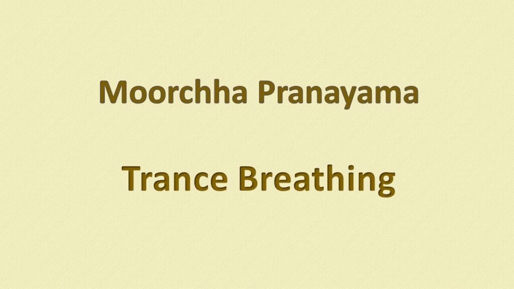 Moorchha Pranayama